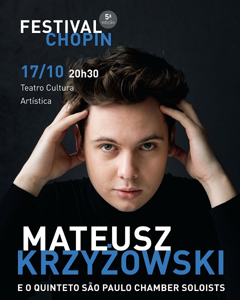 Mateusz Krzyżowski e Quinteto São Paulo Chamber Soloists no Festival Chopin